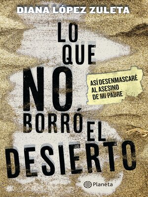 cover image of Lo que no borró el desierto